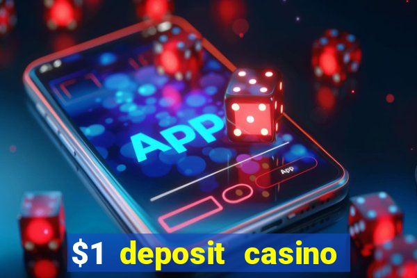 $1 deposit casino 2018 nz